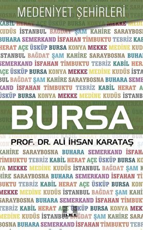 Bursa - Medeniyet Şehirleri