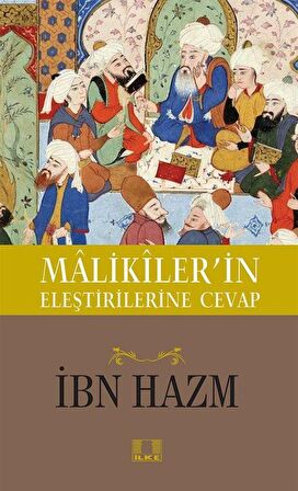 Malikiler'in Eleştirilerine Cevap