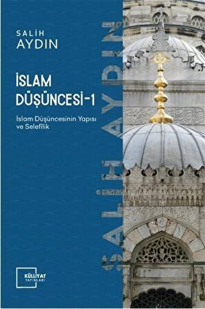 İslam Düşüncesi 1 - İslam Düşüncesinin Yapısı ve Selefilik