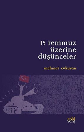 15 Temmuz Üzerine Düşünceler