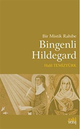 Bir Mistik Rahibe Bingenli Hildegard