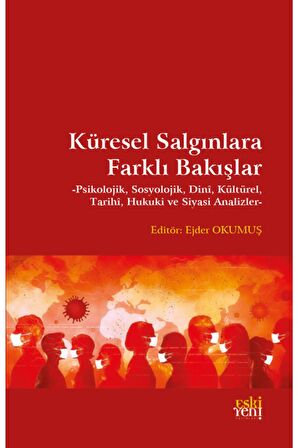 Küresel Salgınlara Farklı Bakışlar