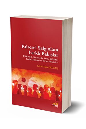 Küresel Salgınlara Farklı Bakışlar