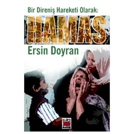 Bir Direniş Hareketi Olarak: Hamas