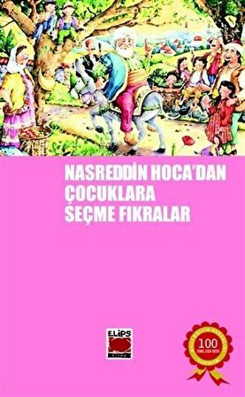 Nasreddin Hoca'dan Çocuklara Seçme Fıkralar / Anonim