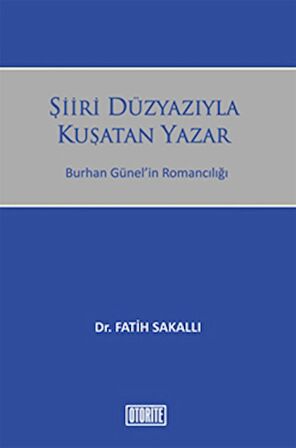 Şiiri Düzyazıyla Kuşatan Yazar