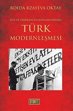 Rus ve Azerbaycan Kaynaklarında Türk Modernleşmesi