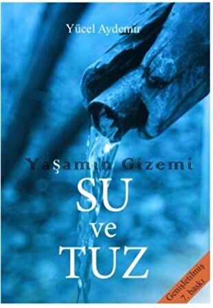 Yaşamın Gizemi Su ve Tuz / Yücel Aydemir