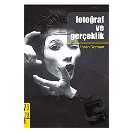 Fotoğraf Ve Gerçeklik