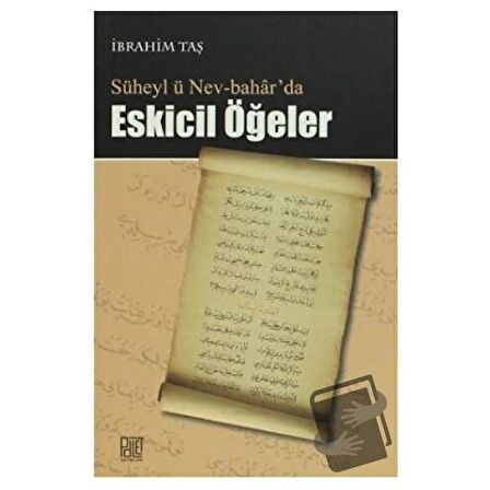 Süheyl ü Nev-Bahar’da Eskicil Öğeler