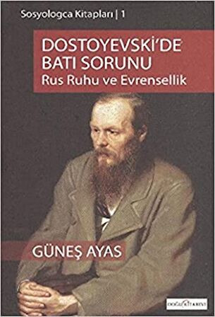 Dostoyevski’de Batı Sorunu