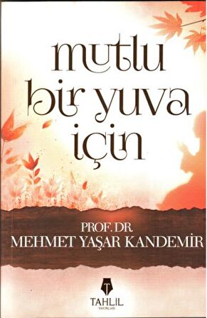 Mutlu Bir Yuva İçin