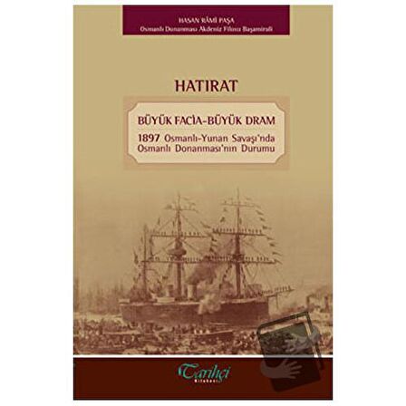 Hatırat - Büyük Facia-Büyük Dram