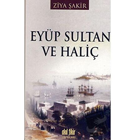 Eyüp Sultan ve Haliç