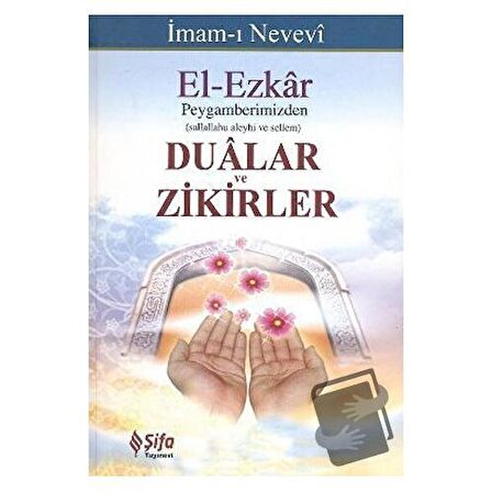 El-Ezkar: Peygamberimizden Dualar ve Zikirler