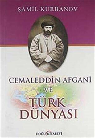 Cemaleddin Afgani ve Türk Dünyası