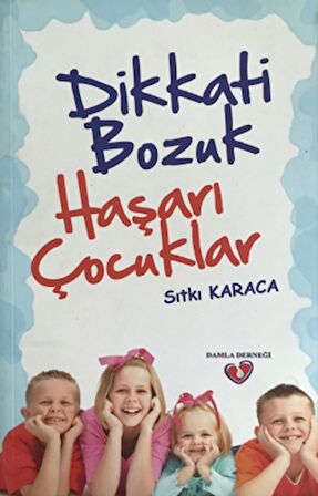 Dikkati Bozuk Haşarı Çocuklar