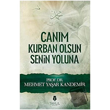 Canım Kurban Olsun Senin Yoluna