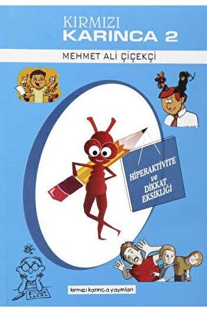  Kırmızı Karınca 2 - Hiperaktivite ve Dikkat Eksikliği