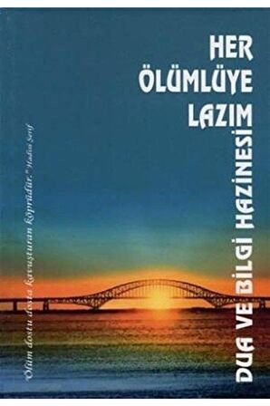 Her Ölümlüye Lazım