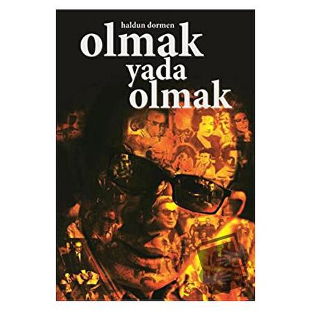 Olmak ya da Olmak