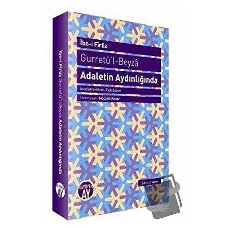 Gurretü’l - Beyza - Adaletin Aydınlığında