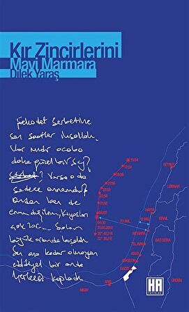 Kır Zincirlerini & Mavi Marmara / Dilek Yaras