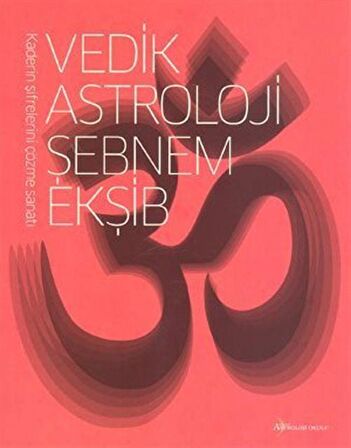 Vedik Astroloji / Şebnem Ekşib