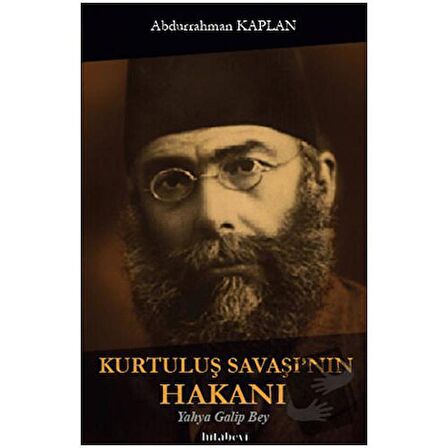 Kurtuluş Savaşı'nın Hakanı / Hitabevi Yayınları / Abdurrahman Kaplan