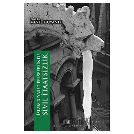 İslam Siyaset Felsefesinde Sivil İtaatsizlik