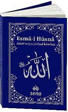 Esmai Hüsna Allah'ın (c.c.) Güzel İsimleri (Cep Boy) / Kolektif