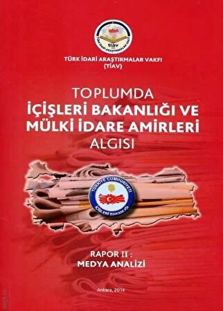 Toplumda İçişleri Bakanlığı Ve Mülki İdare Amirleri Algısı