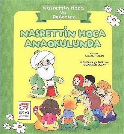 Nasrettin Hoca ve Değerler - Nasrettin Hoca Anaokulunda