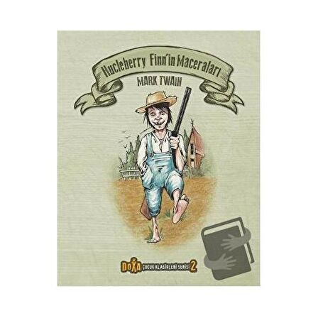 Hucleberry Finn’in Maceraları - Çocuk Klasikleri Serisi 2