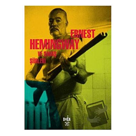 Ernest Hemingway ve Savaş Şiirleri