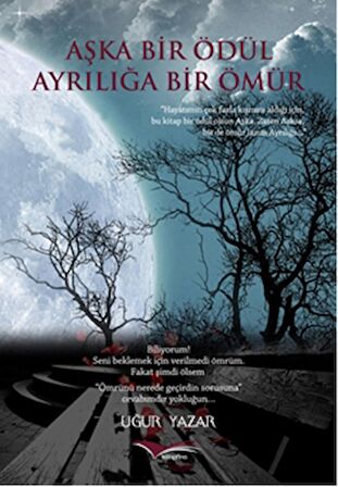 Aşka Bir Ödül Ayrılığa Bir Ömür