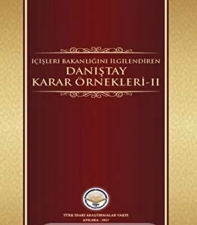İçişleri Bakanlığını İlgilendiren Danıştay Karar Örnekleri 2