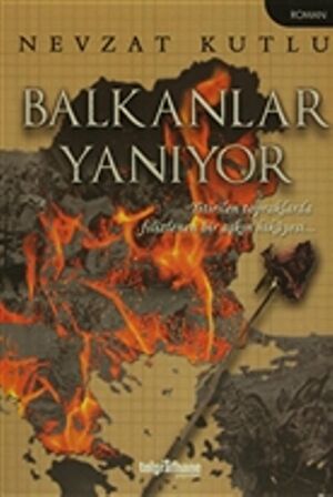 Balkanlar Yanıyor