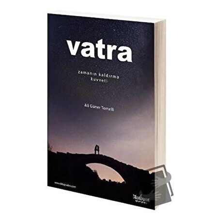 Vatra: Zamanın Kaldırma Kuvveti