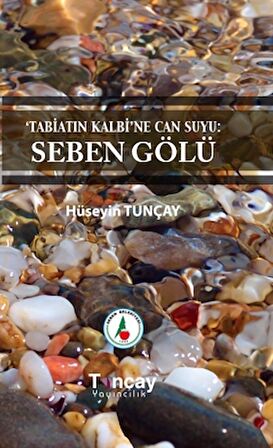 Tabiatın Kalbi’ne Can Suyu: Seben Gölü