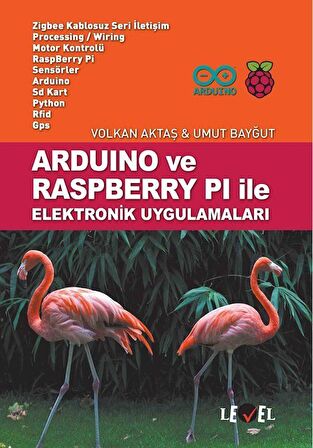 Arduino ve Raspberry Pi ile Elektronik Uygulamaları