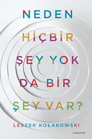 Neden Hiçbir Şey Yok da Bir Şey Var?