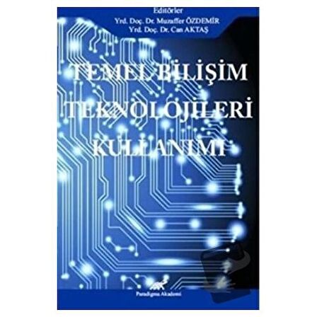 Temel Bilişim Teknolojileri Kullanımı / Paradigma Akademi Yayınları / Can