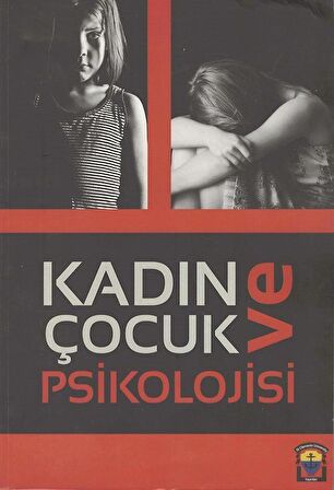 Kadın ve Çocuk Psikolojisi / Kolektif