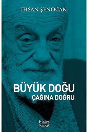 Büyük Doğu Çağına Doğru