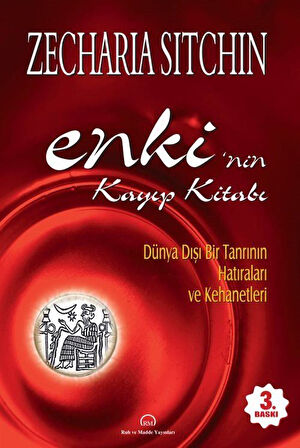 Enki'nin Kayıp Kitabı & Dünya Dışı Bir Tanrının Hatıraları ve Kehanetleri / Zecharia Sitchin