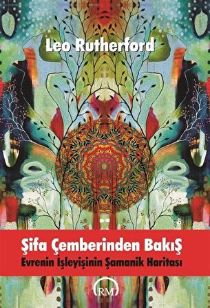 Şifa Çemberinden Bakış / Leo Rutherford