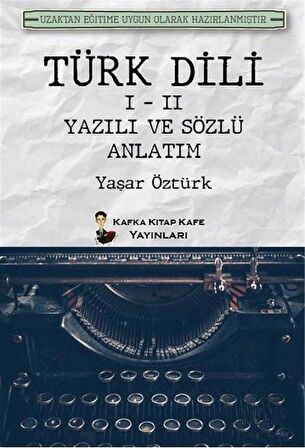 Türk Dili 1 - 2 Yazılı ve Sözlü Anlatım / Yaşar Öztürk