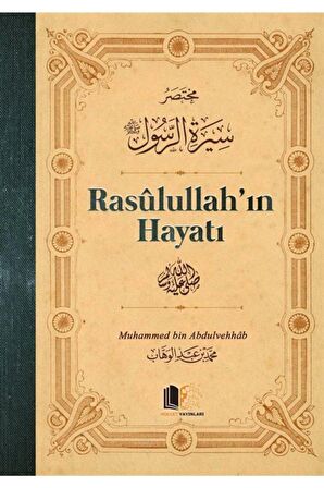 Rasulullah'ın Hayatı (Ciltli)