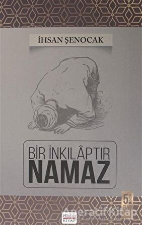 Bir İnkılaptır Namaz